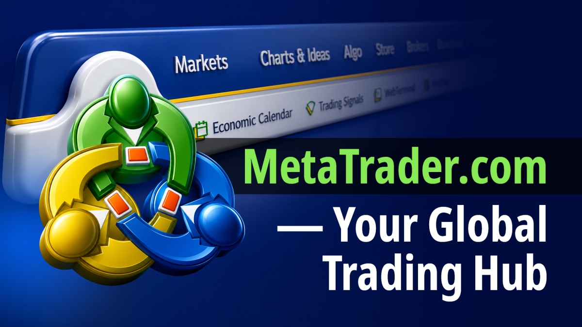 MetaTrader.com — 您的全球交易中心